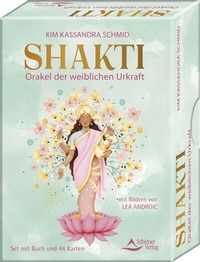 Abbildung von: Shakti - Orakel der weiblichen Urkraft - Schirner Verlag