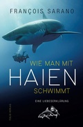 Cover: Wie man mit Haien schwimmt - Folio