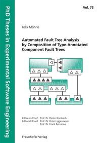 Enlarge image Cover: Automated Fault Tree Analysis by Composition of Type-Annotated Component Fault Trees - Fraunhofer Verlag