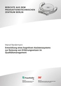 Cover: Entwicklung eines kognitiven Assistenzsystems zur Nutzung von Erfahrungswissen im Qualit&auml;tsmanagement - Fraunhofer Verlag
