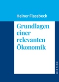 Cover: Grundlagen einer relevanten &Ouml;konomik - Westend