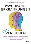 Abbildung von: Psychische Erkrankungen neu verstehen - VAK