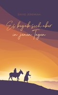 Cover: Es begab sich aber in jenen Tagen ... - Christliche Literaturverbreitung