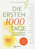 Cover: Die ersten 1000 Tage - Stadelmann Verlag