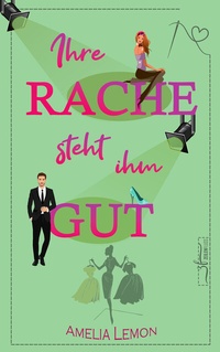 Abbildung von: Ihre Rache steht ihm gut - Zeilenfluss