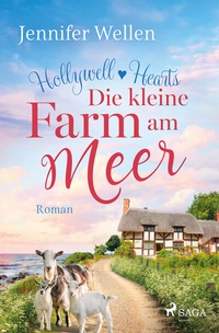 Abbildung von: Die kleine Farm am Meer - Hollywell Hearts 1 - Saga Egmont Bücher