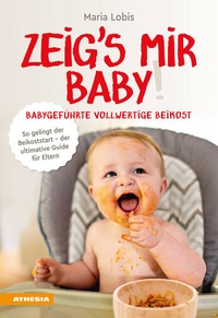 Abbildung von: Zeig´s mir Baby! - Athesia-Tappeiner Verlag