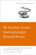 Cover: 50 Studies Every Neonatologist Should Know - Oxford University Press Inc