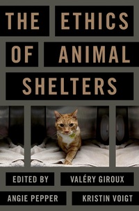 Abbildung von: The Ethics of Animal Shelters - OUP eBook