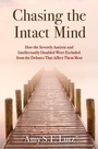 Cover: Chasing the Intact Mind - Oxford University Press Inc