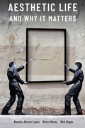 Cover: Aesthetic Life and Why It Matters - Oxford University Press Inc