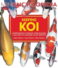 Abbildung von: Mini Encyclopedia Keeping Koi - Firefly Books