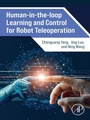 Cover: Human-in-the-loop Learning and Control for Robot Teleoperation - Academic Press