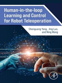 Enlarge image Cover: Human-in-the-loop Learning and Control for Robot Teleoperation - Academic Press