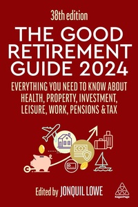Enlarge image Cover: The Good Retirement Guide 2024 - Kogan Page Ltd