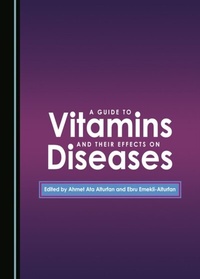 Abbildung von: Guide to Vitamins and Their Effects on Diseases - Cambridge Scholars Publishing