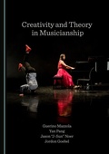 Cover: Creativity and Theory in Musicianship - Cambridge Scholars Publishing