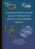 Cover: Enhancement of Gear Quality through the Abrasive Flow Finishing Process - Cambridge Scholars Publishing