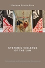 Cover: Systemic Violence of the Law - Rowman & Littlefield Publishers