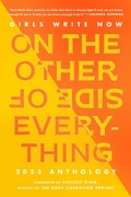 Cover: Girls Write Now on the Other Side of Everything - The Feminist Press at CUNY