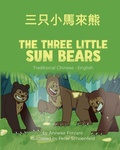 Cover: The Three Little Sun Bears (Traditional Chinese-English) - Language Lizard, LLC