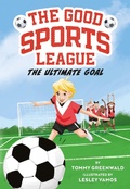 Cover: The Ultimate Goal (Good Sports League #1) - Amulet Books