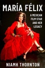 Cover: Maria Felix - Boydell & Brewer Ltd