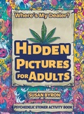 Cover: Where's My Dealer - Psychedelic Stoner Activity Book - Susan Byron