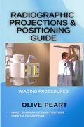 Cover: Radiographic Projections & Positioning Guide - Peltrovijan Publishing