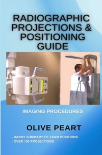 Enlarge image Cover: Radiographic Projections & Positioning Guide - Peltrovijan Publishing