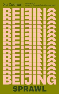 Abbildung von: Beijing Sprawl - Two Lines Press