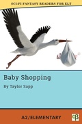 Cover: Baby Shopping (Sci-Fi Fantasy Readers for ELT, #1) - Alphabet Publishing