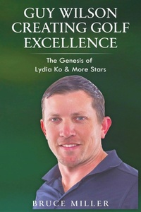 Abbildung von: Guy Wilson Creating Golf Excellence - Pacific Trust Holdings NZ Ltd.