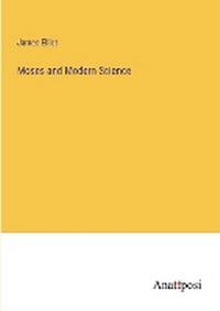Enlarge image Cover: Moses and Modern Science - Anatiposi Verlag