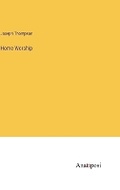 Cover: Home Worship - Anatiposi Verlag