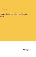 Cover: Hospital Sketches and Camp and Fireside Stories - Anatiposi Verlag