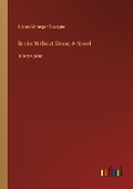 Cover: Bricks Without Straw; A Novel - Outlook Verlag