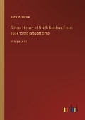 Cover: School History of North Carolina; From 1584 to the present time - Outlook Verlag