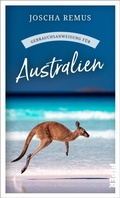 Cover: Gebrauchsanweisung f&uuml;r Australien - Piper ebooks