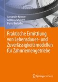 Cover: Praktische Ermittlung von Lebensdauer- und Zuverl&auml;ssigkeitsmodellen f&uuml;r Zahnriemengetriebe - Springer Vieweg
