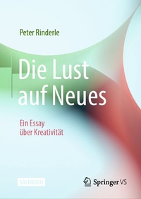 Abbildung von: Die Lust auf Neues - Springer VS