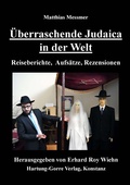 Cover: &Uuml;berraschende Judaica in der Welt - Hartung-Gorre