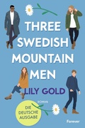 Cover: Three Swedish Mountain Men - Forever