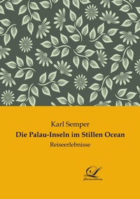 Abbildung von: Die Palau-Inseln im Stillen Ocean - Classic-Library