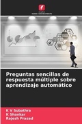 Cover: Preguntas sencillas de respuesta multiple sobre aprendizaje automatico - Edicoes Nosso Conhecimento
