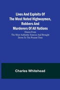 Cover: Lives and exploits of the most noted highwaymen, robbers and murderers of all nations - ALPHA EDITION
