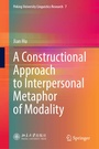 Cover: A Constructional Approach to Interpersonal Metaphor of Modality - Springer