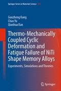 Cover: Thermo-Mechanically Coupled Cyclic Deformation and Fatigue Failure of NiTi Shape Memory Alloys - Springer