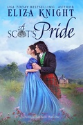 Cover: A Scot's Pride (Distinguished Scots, #1) - Eliza Knight