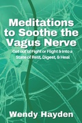 Cover: Meditations to Soothe the Vagus Nerve - Wendy Hayden